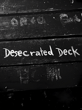 Desecrated Deck
