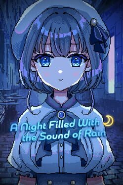 A Night Filled With the Sound of Rain