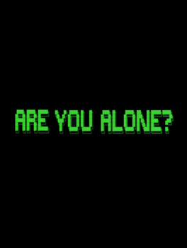 Are You Alone?