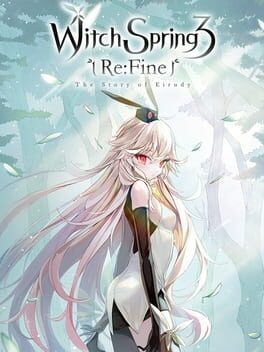 WitchSpring3 Re:Fine - The Story of Eirudy WitchSpring3 Re:Fine - The Story of Eirudy