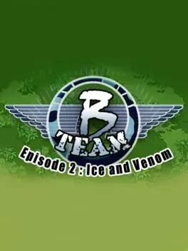 B Team: Episode 2 - Ice & Venom image