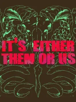It's Either Them Or Us