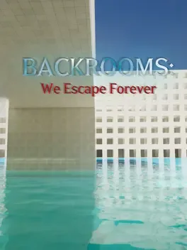 Portada de BACKROOMS: We Escape Forever