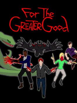 For the Greater Good