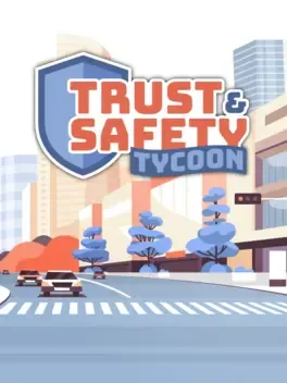 Trust & Safety Tycoon