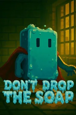 Don't Drop the Soap | Stash - Games tracker