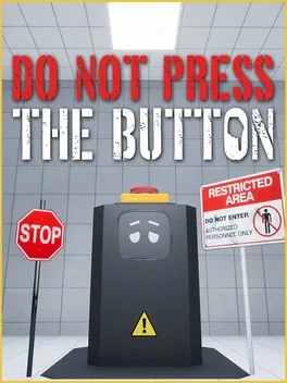 Game cover for Do Not Press The Button (Or You