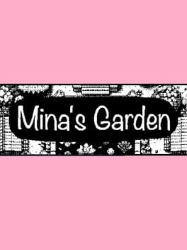 Mina's Garden