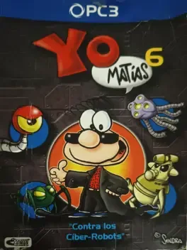 Yo, Matias 6: Contra los Ciber Robots