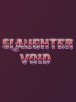 Slaughter Void