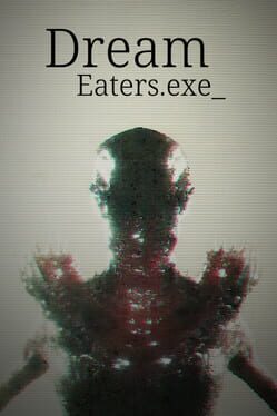 Dream Eaters.exe