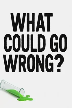 Portada de What Could Go Wrong?