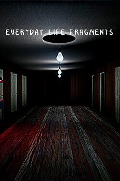 Everyday Life Fragments