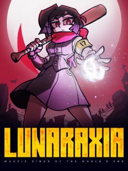 Lunaraxia: Magpie Sings of the World's End