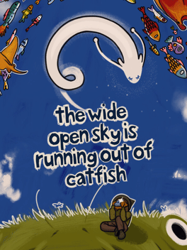 The Wide Open Sky Is Running Out of Catfish Cover