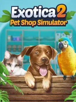 Exotica 2: Pet Shop Simulator