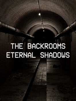 Backrooms: Eternal Shadows