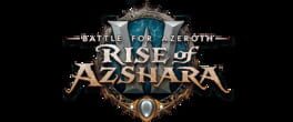 World of Warcraft: Battle for Azeroth - Rise of Azshara