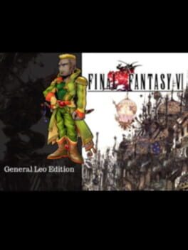 Final Fantasy VI: General Leo Edition