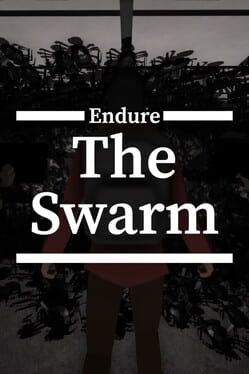 Endure the Swarm