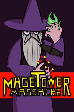 Mage Tower Massacre