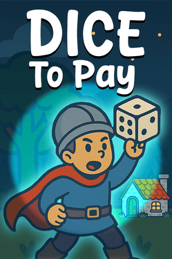 Dice to Pay