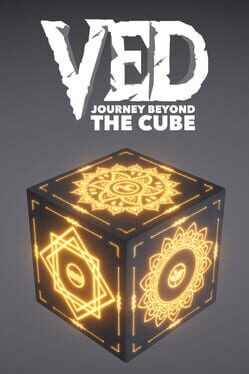 Ved: Journey Beyond the Cube