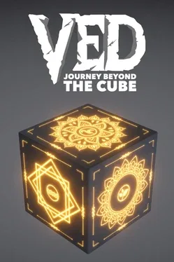 Ved: Journey Beyond the Cube