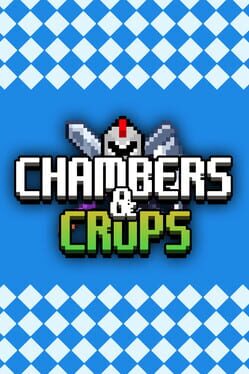 Chambers & Crops