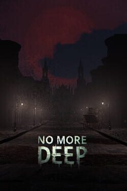 No More Deep