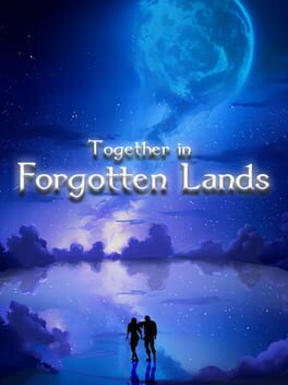 Together in Forgotten Lands