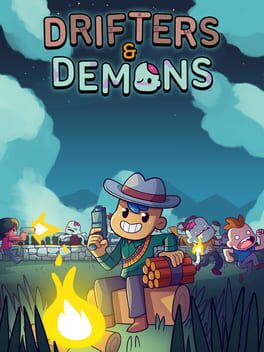 Drifters & Demons