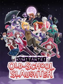 Kumitantei: Old-School Slaughter Kumitantei: Old-School Slaughter