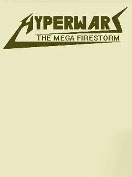 Hyper Wars: The Mega Firestorm