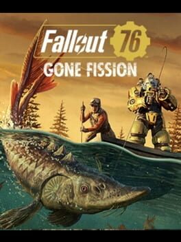 Fallout 76: Gone Fission