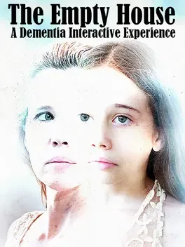 Portada de The Empty House - A Dementia Interactive Experience