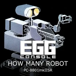 Eggconsole How Many Robot PC-8801mkIISR image