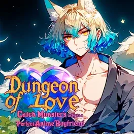 Dungeon of Love: Catch Monsters to Make a Perfect Anime Boyfriend image