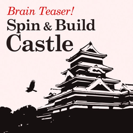 Brain Teaser! Spin & Build Castle Cover