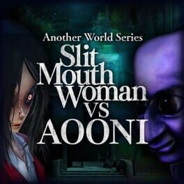 Another World Series: Slit Mouth Woman vs. Aooni