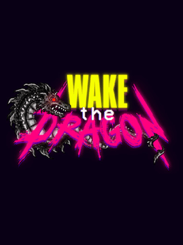 Wake the Dragon