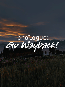 Prologue: Go Wayback! Cover