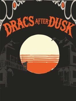 Dracs After Dusk