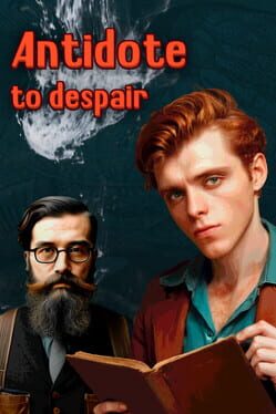 Antidote to Despair