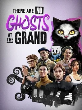 Game cover for There Are No Ghosts at the Grand