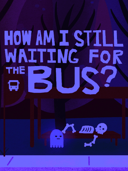How Am I Still Waiting for the Bus? Cover