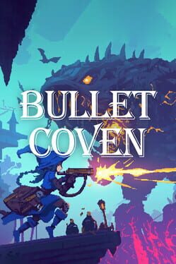 Bullet Coven