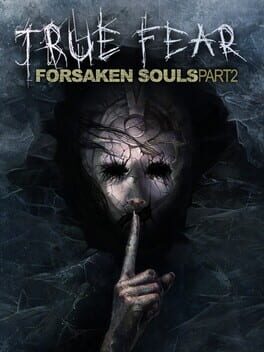 True Fear: Forsaken Souls Part 2 Game Cover Artwork