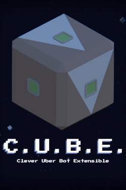 C.U.B.E.: Clever Uber Bot Extensible