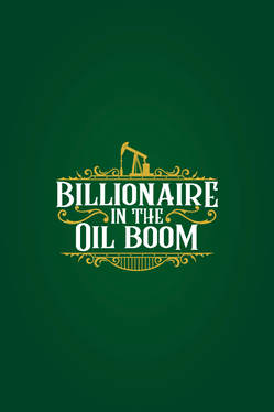 Billionaire in the Oil Boom